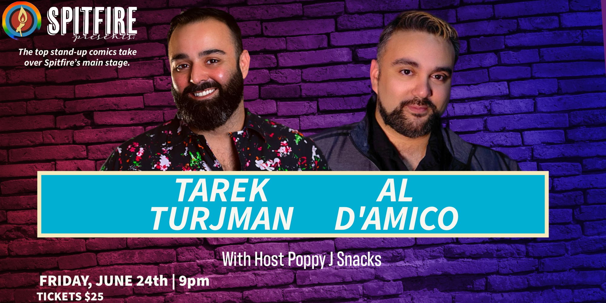 Read more about the article Spitfire Presents: Tarek Turjman & Al D’Amico w/ Host Poppy J Snacks