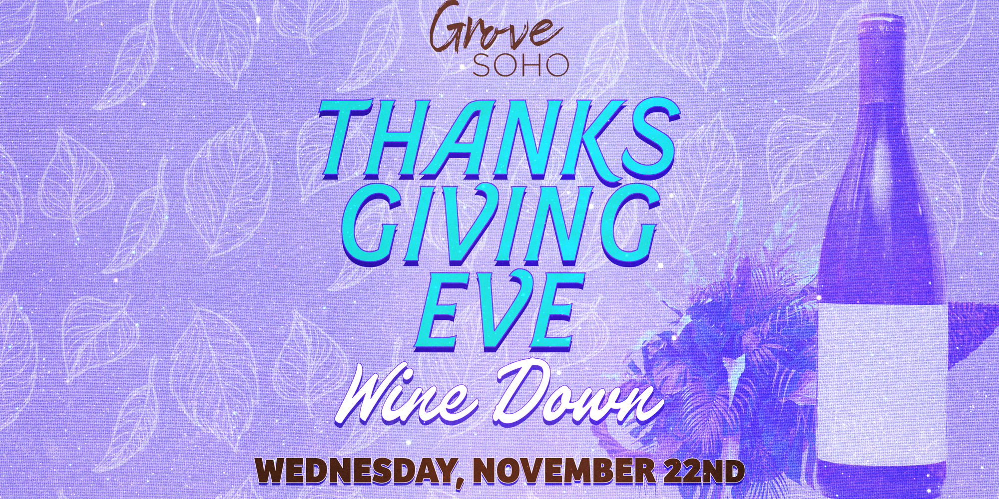 Read more about the article Thanksgiving Eve Wine Down!