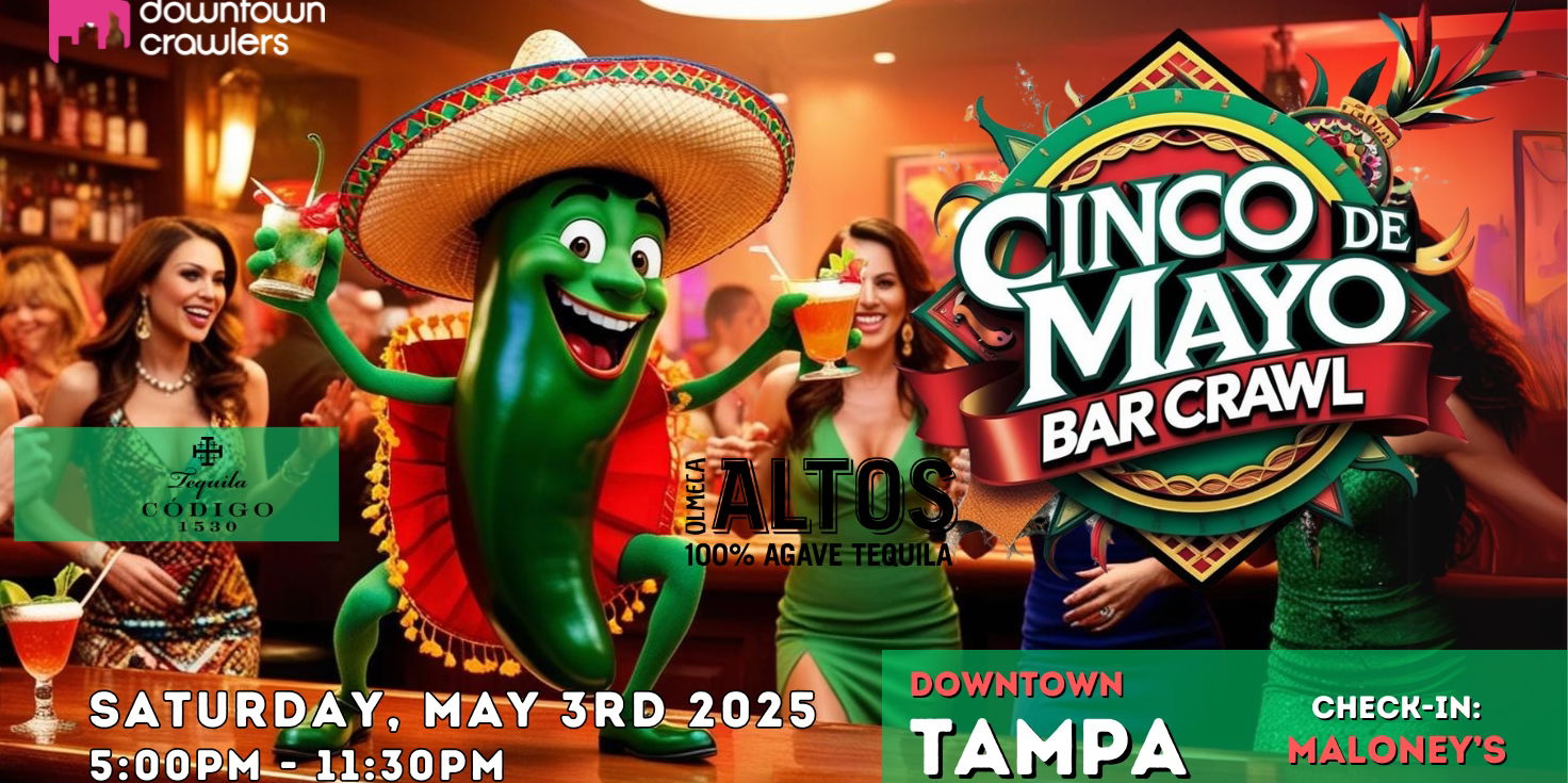 Read more about the article Cinco de Mayo Tacos, Tequila Fiesta & Bar Crawl – TAMPA (Maloney’s)