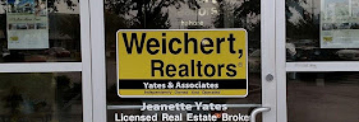 Weichert Realtors – Yates & Associates – Florida Real Estate Brokers